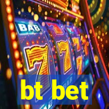 bt bet